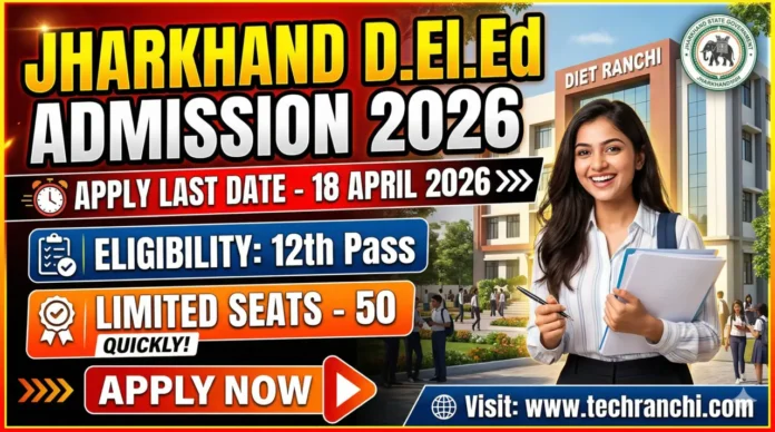 Jharkhand D.El.Ed Admission 2026